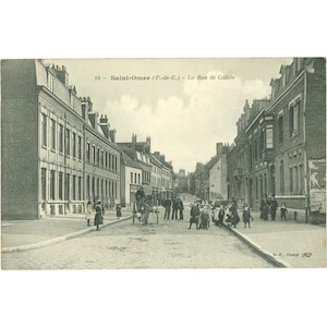 Saint-Omer, France - Rue de Calais - Carte postale du début du XXe siècle