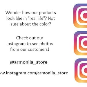 K&ouml;nnte beinhalten: Text auf wei&szlig;em Hintergrund, der lautet: "Wonder how our products look like in "real life"? Not sure about the color? Check out our Instagram to see photos from our customers! @armoniia_store www.instagram.com/armoniia_store". Drei Instagram-Logos werden unter dem Text angezeigt.
