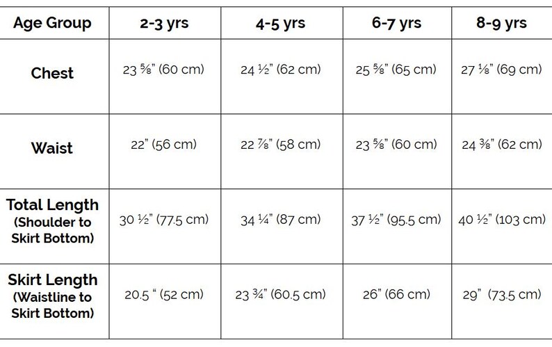 May include: A chart showing the size measurements for a skirt in inches and centimetres for different age groups: 2-3 years, 4-5 years, 6-7 years, and 8-9 years. The measurements include chest, waist, total length (shoulder to skirt bottom), and skirt length (waistline to skirt bottom).