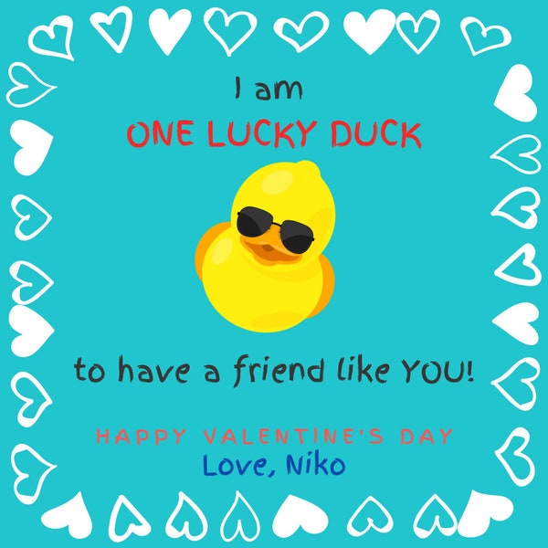 I'm one lucky duck to have a Valentine like you Valentine's day card/gift tag-DIGITAL