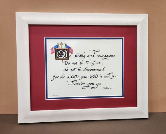 Be Strong and Courageous do not be terrified scripture verse Joshua 1:9 framed Calligraphy American Flag theme