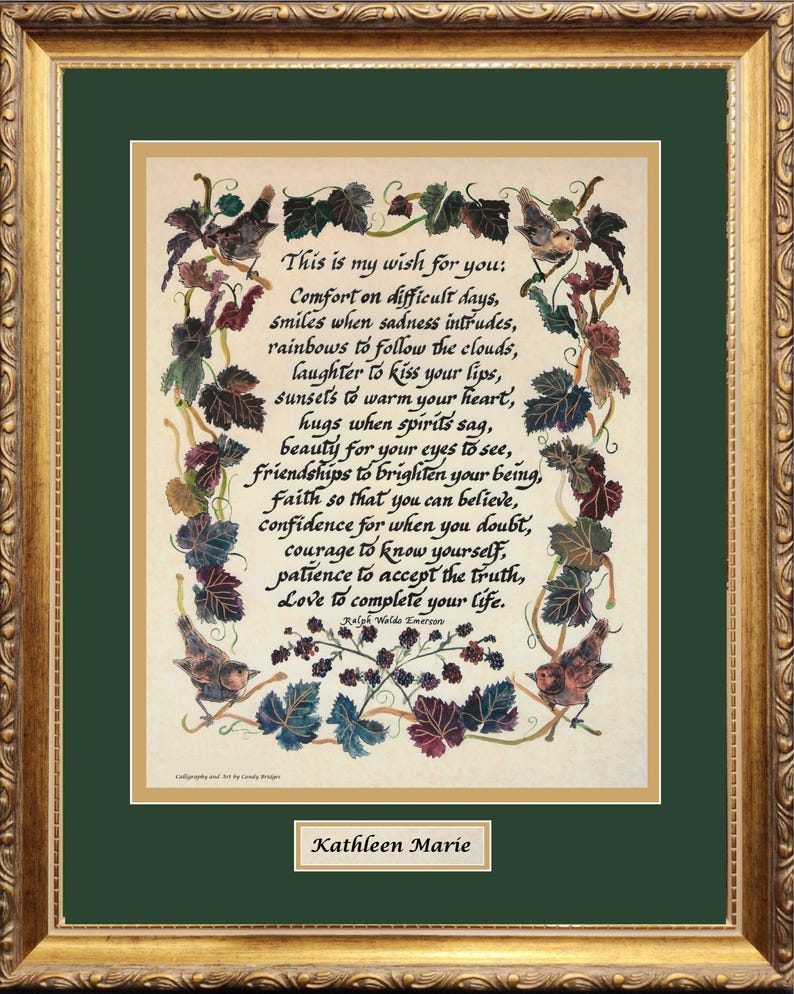 May include: A framed print with a gold ornate frame and a green mat. The print features a poem with calligraphy and illustrations of birds and leaves. The text reads "This is my wish for you..." and is signed "Kathleen Marie."