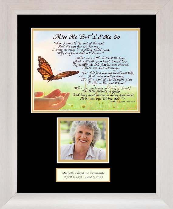 Miss me, but let me go. Memorial Grief Sympathy custom framed picture with photo and date