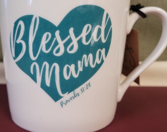 Blessed Mama Coffee Mug with blue heart and Proverbs 31:28