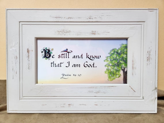 Be still and know that I am God framed print.