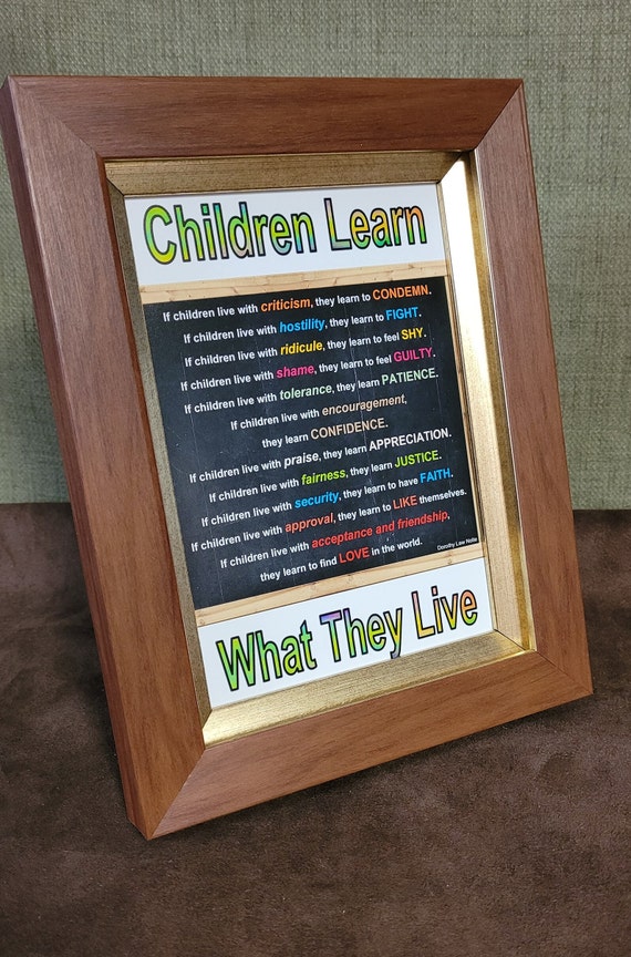 Children Learn What They Live Poem Quote by Dorothy Law Nolte Colorful print for shelf, desk and counter