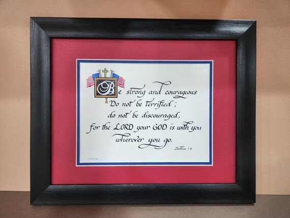 Be Strong and Courageous do not be terrified scripture verse Joshua 1:9 framed Calligraphy American Flag theme.
