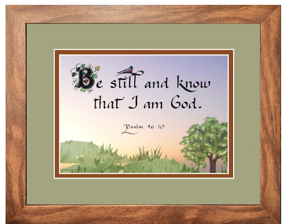 Be still and know that I am God, Psalm 46:10 framed Scripture verse.