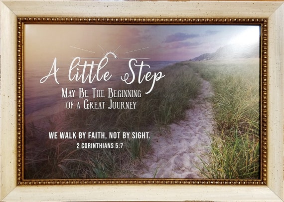 Walk by faith, not by sight scripture framed picture