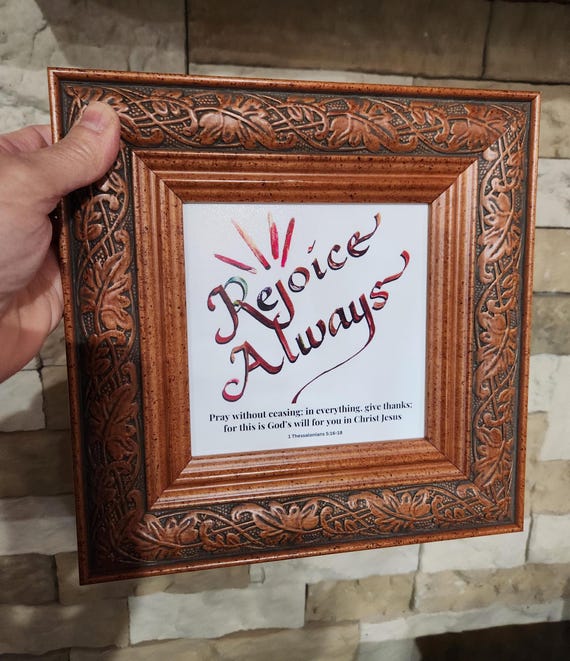 Rejoice Always Scripture verse custom framed small picture