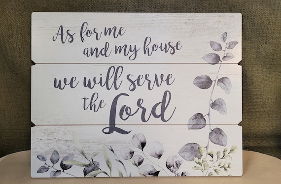 As for me and my house we will serve the Lord pallet sign