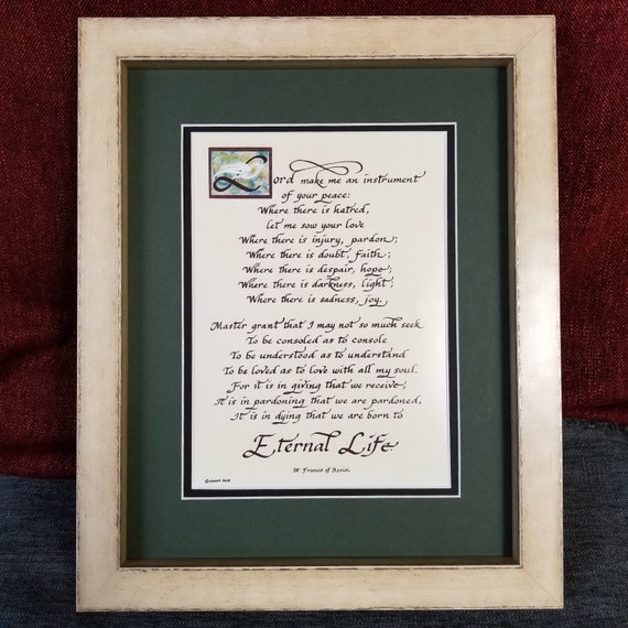 Saint Francis Make me an instrument of your peace prayer verse beautifully framed and matted wall picture in calligraphy