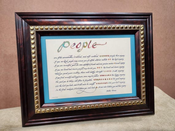 Saint Mother Teresa People are unreasonable, irrational, and self centered framed desktop quote
