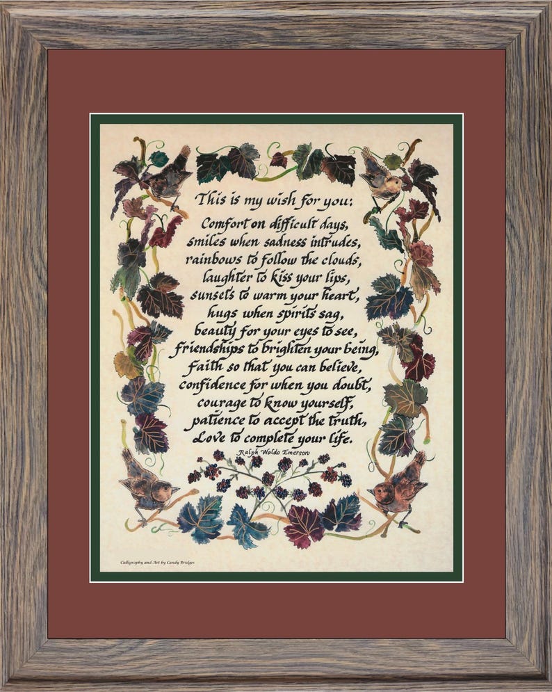 May include: A framed print featuring a quote by Ralph Waldo Emerson, surrounded by a decorative border of leaves and birds. The text, in elegant calligraphy, reads "This is my wish for you..." and continues with a message of hope and encouragement.