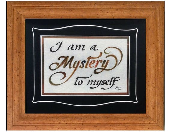 Padre Pio verse calligraphy quote I am a mystery to myself framed and matted print for office, home and gift