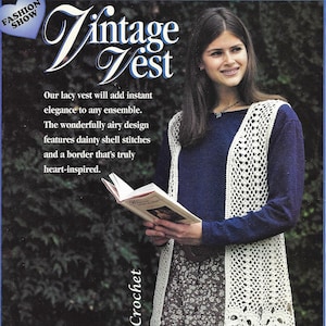 May include: A white crocheted vest with a lacy design. The vest has a scalloped hem and a border of shell stitches. The vest is worn over a blue shirt and a floral skirt. The text "Vintage Vest" is written in a decorative font at the top of the image. The text "Sassy Love Crochet" is written vertically on the left side of the image.