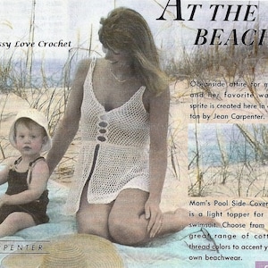 May include: A crochet top with a white crocheted hat and blue jeans. The text "At The Beach" is at the top of the image. The text "Sassy Love Crochet" is at the top left of the image. The text "Carpenter" is at the bottom left of the image. The text "Mom's Pool Side Cover-up is a light topper for her swimsuit. Choose from the great range of cotton thread colors to accent your own beachwear." is at the bottom right of the image.