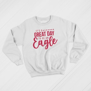 Great Day to be an Eagle - SVG for Shirts, Gifts, and Prints
