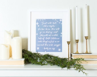 Holiday Art Print - Buddy The Elf - And Then We'll Snuggle - Calligraphy & Snowflakes