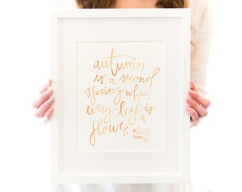 Autumn Is A Second Spring Art Print