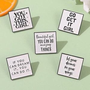 INSPIRATIONAL PIN SET, White Billboard Style, You Got this Girl, Go Get it Girl, If You Can Dream It, You Can do it, Enamel Pins,