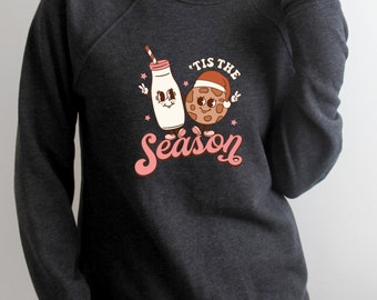 Retro Christmas  sweatshirt, Tis The Season Santa Shirt, Santa Christmas Shirt, Retro Holiday Shirt, Milk and cookie shirt