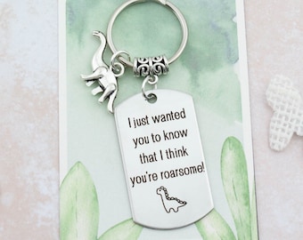 Dinosaur Gifts, I Think You're Roarsome Keyring, Thank You Gifts, Appreciation Gift, Dino Bag Charm, Friendship Keychain, Teacher Thanks