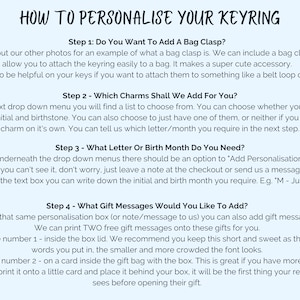May include: A guide on how to personalize a keyring with a bag clasp, charms, and a personalized message. The guide includes steps on how to add a bag clasp, choose charms, and add a personalized message.