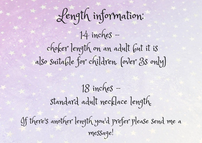 May include: A pink and white background with white stars. Text reads: "Length information: 14 inches - choker length on an adult but it is also suitable for children. (over 3s only) 18 inches - standard adult necklace length. If there's another length you'd prefer please send me a message!"