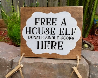 Free A House Elf Sign, Donate Single Socks Here, Laundry sign, Harry Potter Sign, Movie Quote, Home Theater Sign,