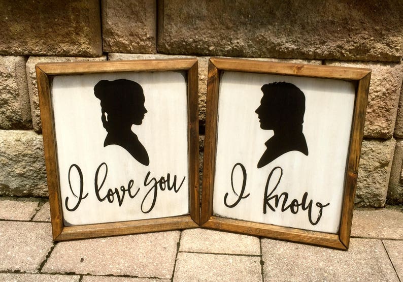 Star Wars Love Sign I Love You I Know Han And Leia Geek Etsy