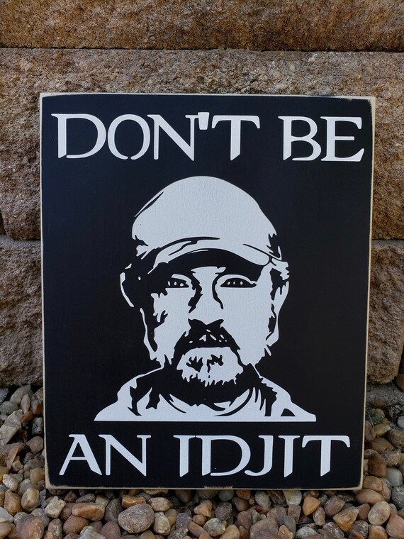 Supernatural Sign Bobby Don T Be An Idjit Carry On My Etsy