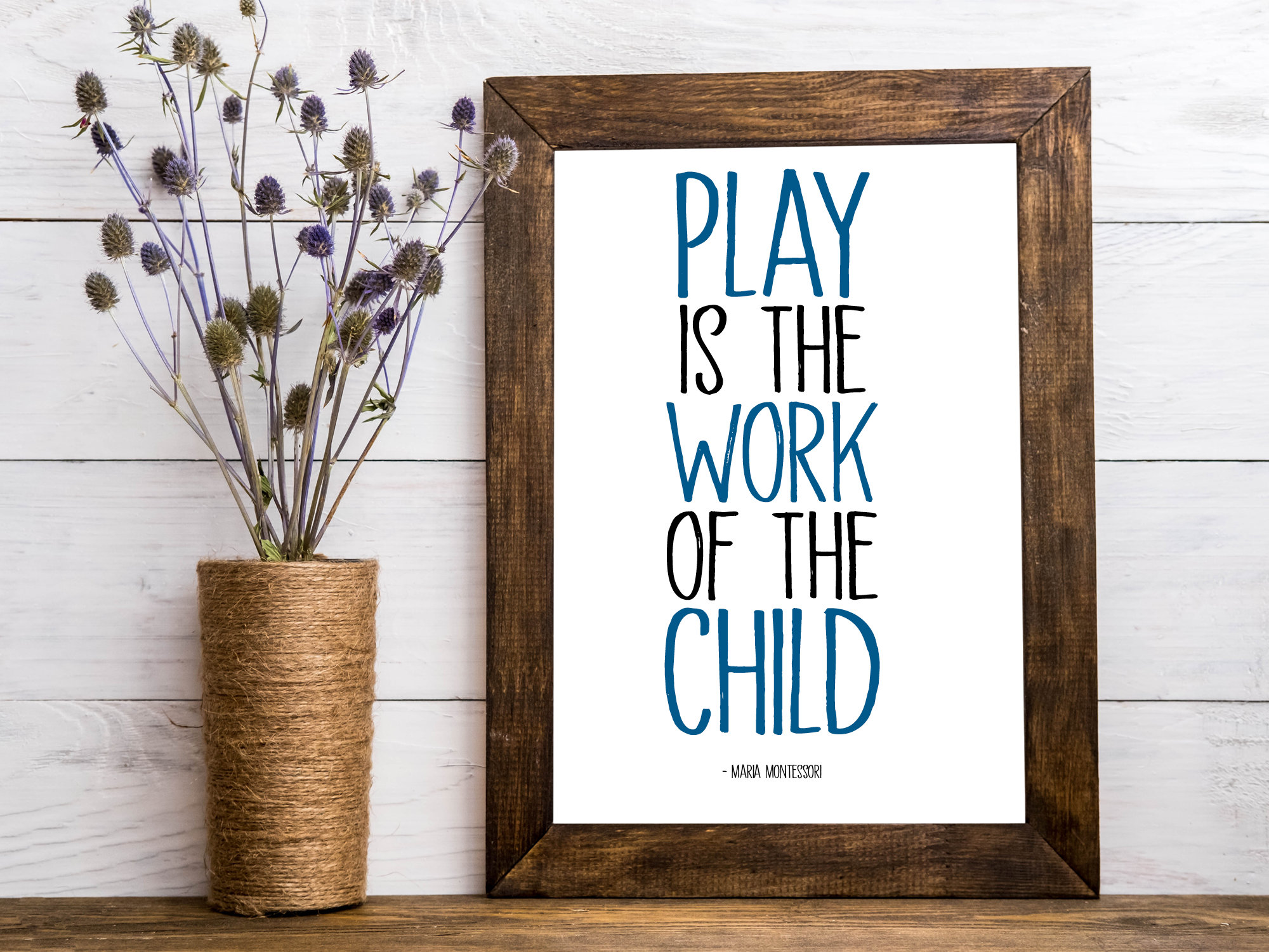 Play is the Work of the Child Quote by Maria Montessori - Etsy