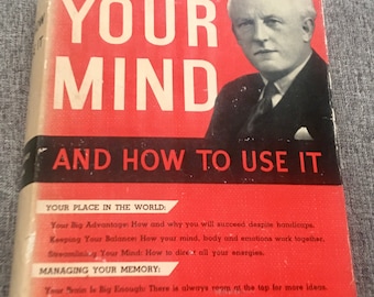 Your Mind And How to Use It