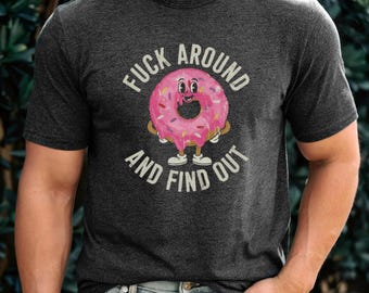 Funny Donut Graphic Tee | Sarcastic Adult Humor Shirt