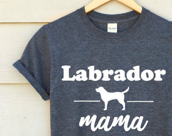 Labrador Mama Shirt - Dog Mom Tee - Unisex Bella Canvas