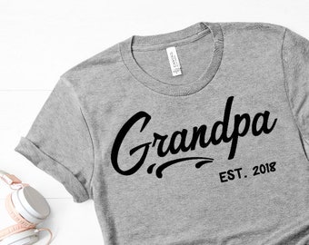 Grandpa shirt / grandpa established 20158 shirt / dad gifts / gifts for him
