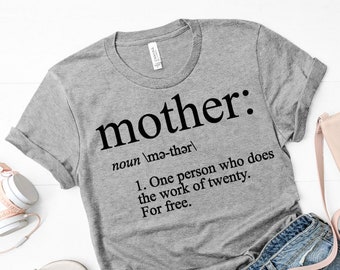 Mother definition shirt / tired mama shirt / funny mom shirt / mom shirt / gifts for her