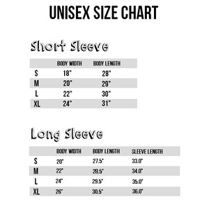 May include: Unisex size chart for short and long sleeve shirts. The chart shows body width, body length, and sleeve length in inches for sizes S, M, L, and XL.