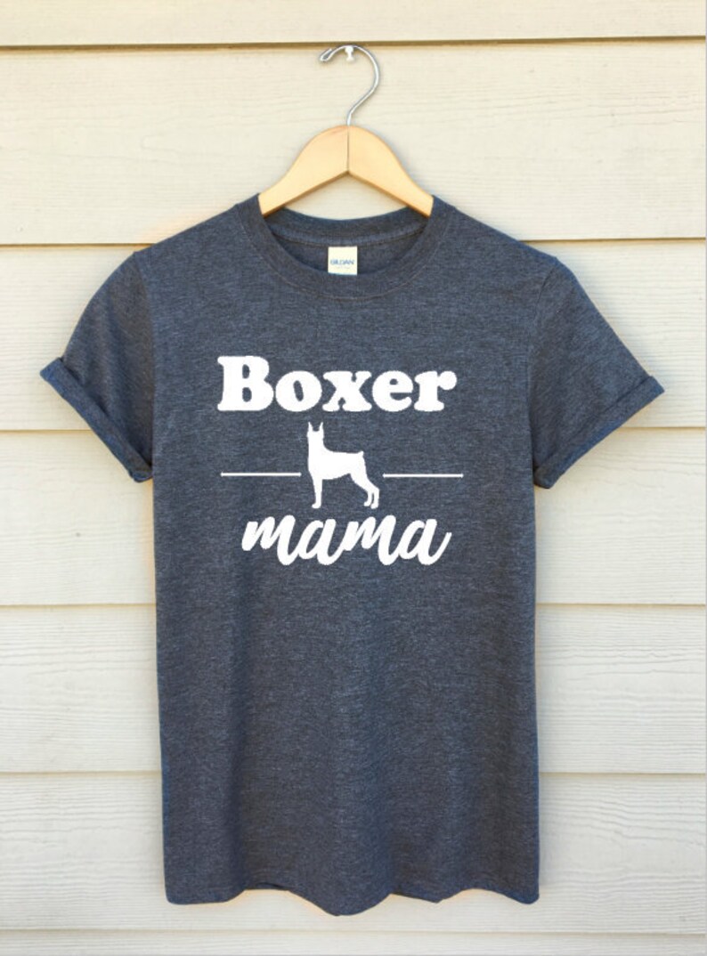 Boxer Mama Shirt Dog Mom Shirt Fur Mama Shirt Etsy