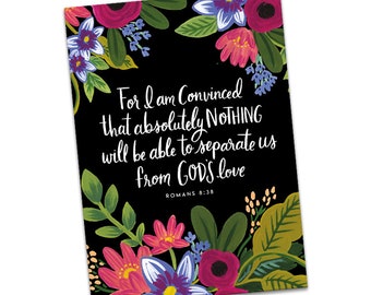 Romans 8:38, 39 For I am Convinced that Absolutely Nothing Will Separate Us From God's Love Greeting Card