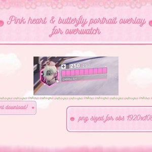 May include: Pink heart and butterfly portrait overlay for Overwatch. The overlay is in a pink and white color scheme with a pink heart and butterfly design. The overlay is sized for OBS 1920x1080.  +250 250 EMIISLAY
