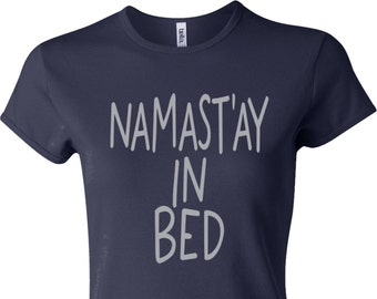 Namastay in Bed Ladies Yoga Crewneck Tee Shirt = 1001-NAMBED