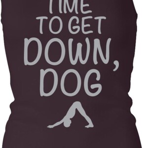 It&#39;s Time To Get Down Dog Ladies Yoga Longer Length Racerback Tanktop = 8770-GETDOWN