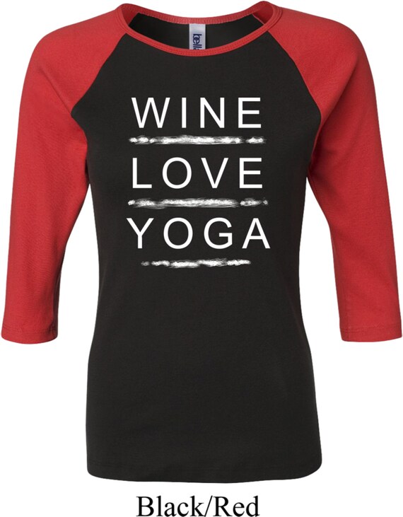 Wine Love Yoga Ladies Raglan Tee Shirt B2000-WLY | Etsy