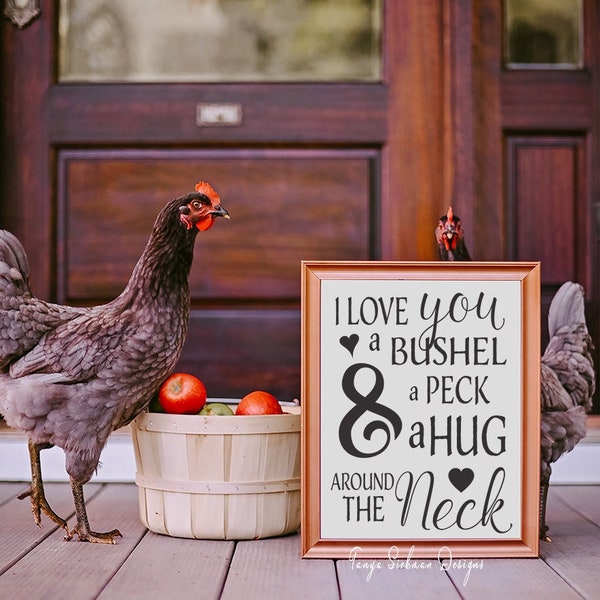 SVG & PNG - I love you a Bushel and a peck and a hug around the neck - My Funky FarmHouse by Tanya Siekman Designs