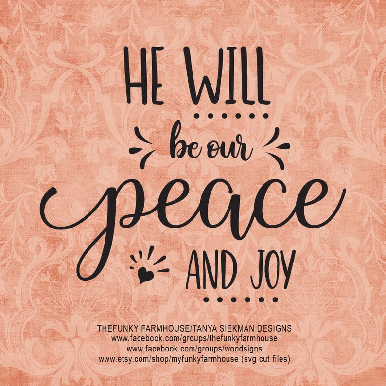 He will be our Peace and Joy. SVG /& PNG