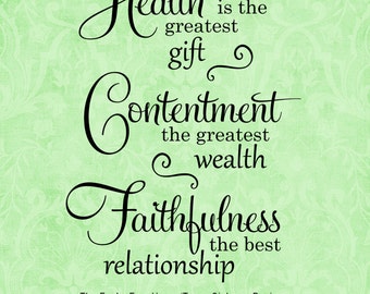 SVG & PNG - Health is the Greatest Gift ~ Contentment the Greatest Wealth ~ Faithfulness the Best Relationship