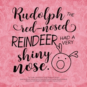 Puede incluir: Un fondo rosa con un patrón floral presenta el texto "Rudolph el reno de la nariz roja tenía una nariz muy brillante". También hay un reno de dibujos animados con la boca abierta.