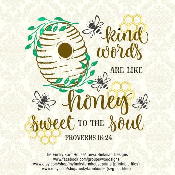 Download Svg Png Kind Words Are Like Honey Sweet To The Etsy